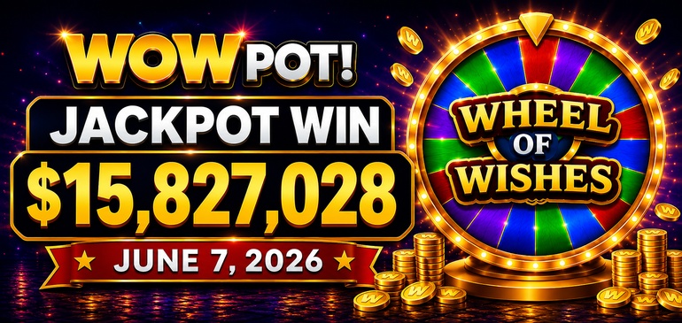 $15.8 Million WowPot Jackpot Won on Wheel of Wishes in June 2026